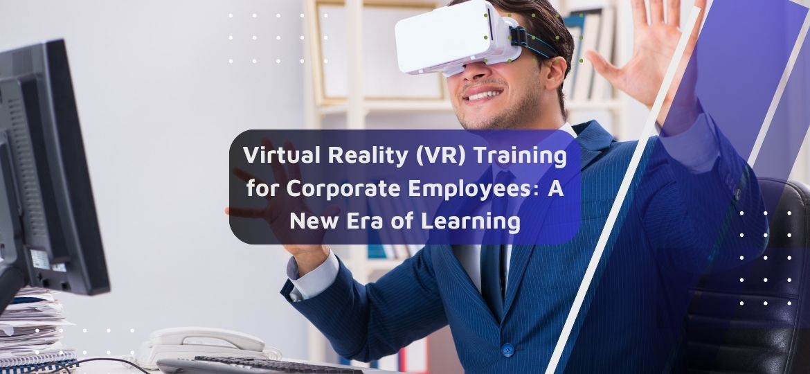 Virtual Reality Training